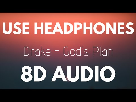 Drake - God's Plan (8D AUDIO)