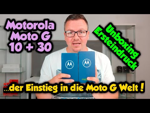 Motorola Moto G 10 & G 30 - Unboxing & Ersteindruck - eine Alternative in der Einsteigerklasse?