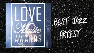 Love Music Awards - Best Jazz Artist