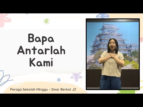 Bapa Antarlah Kami - Peraga Lagu Sekolah Minggu