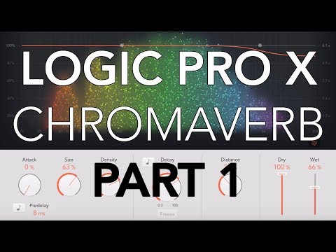 Logic Pro X - CHROMAVERB #01 - Intro, Visualizer, Room Types