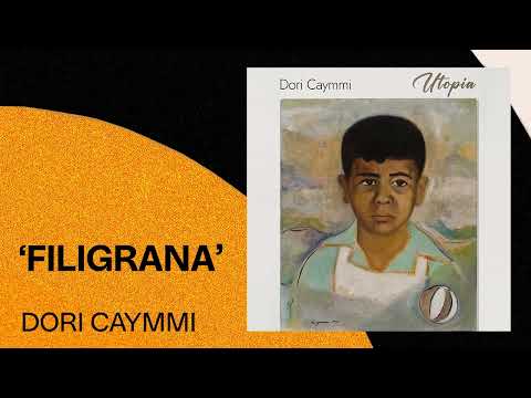Dori Caymmi | Filigrana | Utopia