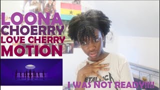 LOOΠΔ/CHOERRY (최리) - LOVE CHERRY MOTION MV REACTION