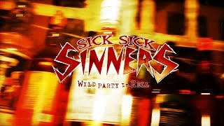 SICK SICK SINNERS - Wild Party in Hell