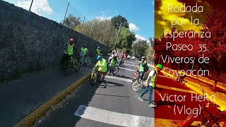 Rodada por la Esperanza - Paseo 35 - Viveros de Coyoacán