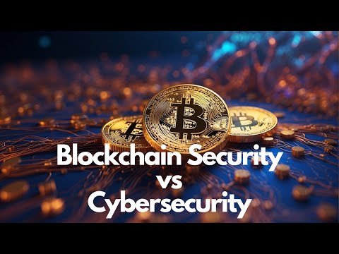 Blockchain Security vs Cyber Security