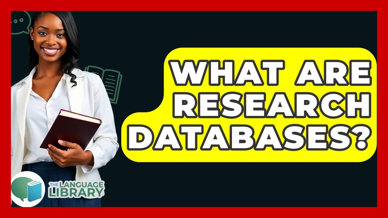 What Are Research Databases? - The Language Library