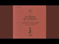 Madama Butterfly (Remastered) : Act II - Tutti i fior? (Flower Duet)