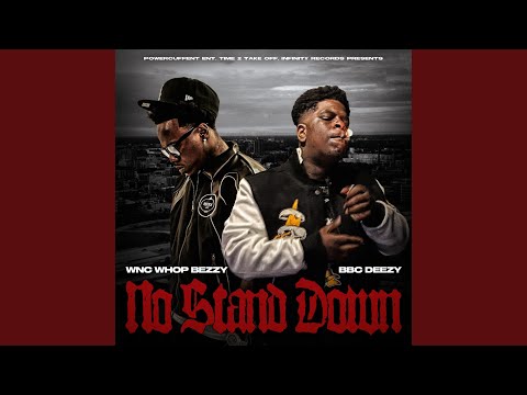NO STAND DOWN (feat. Wnc WhopBezzy)