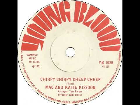 UK New Entry 1971 (105) Mac & Katie Kissoon - Chirpy Chirpy Cheep Cheep