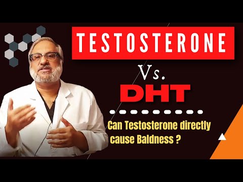 TESTOSTERONE vs. DHT : Can testosterone directly cause Baldness? | COMPLETE GUIDE