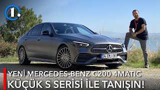 Yeni Mercedes-Benz C200 4Matic | Küçük S Serisiyle Tanışın! | İlk Sürü