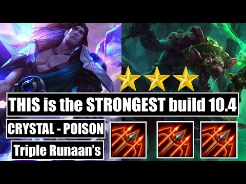 TFT Guide: STRONGEST build 10.4 - Poison - Crystal - 3 star Twitch triple Runaan's