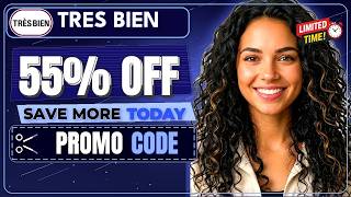 Hot TRES BIEN Coupon Code | Save More with One Quick Check