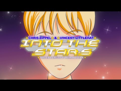 Chris Zippel & Vincent Littlehat - Into the Stars (Official Music Video)