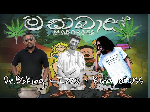 Dr.BSking × king lotuss × Izzu maka bass (මකබාස්) sinhala rap lyrics animation video magampura