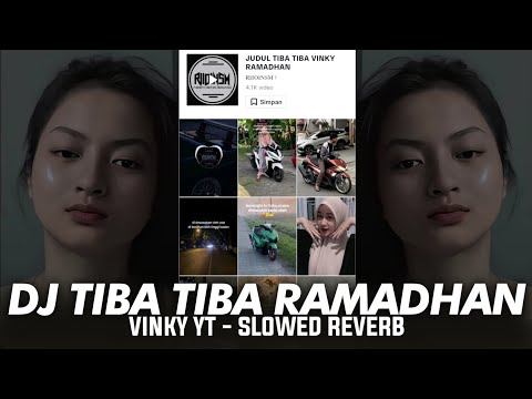 [SLOWED REVERB] DJ TIBA TIBA VINKY RAMADHAN