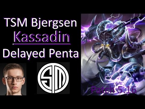 TSM Bjergsen - Kassadin Delayed Penta - Patch 5.16