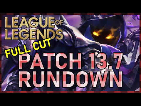 Quinn's Patch 13.7 Rundown (Full Cut) - League of Legends