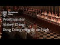 Choir of Westminster Abbey: Ding dong merrily on high