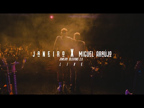JANEIRO SESSIONS 2.0 - JANEIRO E MIGUEL ARAÚJO