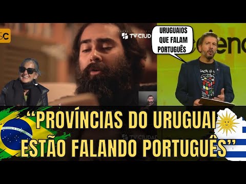 Portuga reacts to Uruguayan TV: Uruguayans are speaking Portuguese