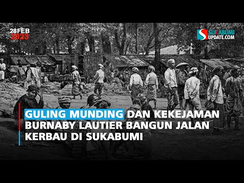 Guling Munding dan Kekejaman Burnaby Lautier Bangun Jalan Kerbau di Sukabumi