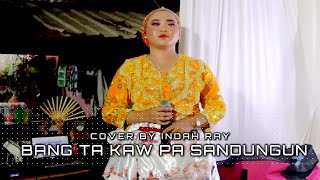 Download lagu BANG TAKAW PA SANDUNGUN COVER BY INDAH RAY  BADY GROUP mp3