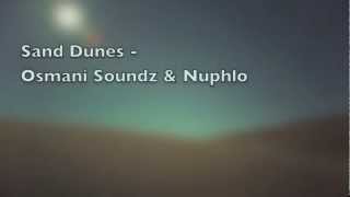 Sand Dunes - Osmani Soundz & Nuphlo (OUT NOW 2012)