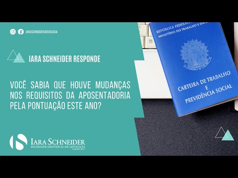 Você sabia que houve mudanças nos requisitos da aposentadoria pela pontuação este ano?