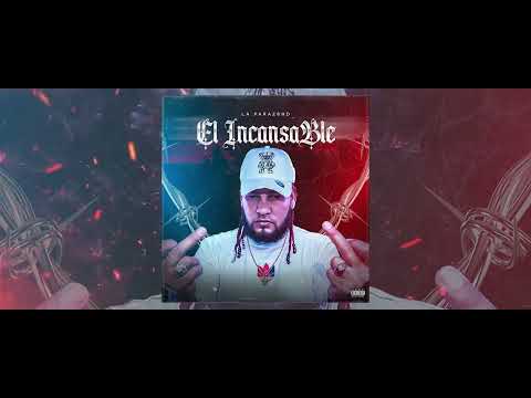 La Para28 - Andamo Full ( El Incansable ) By @elclan28MUSIC