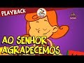 3 Palavrinhas Ao Senhor Agradecemos Playback Volume 1