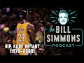 RIP, Kobe Bryant (1978–2020) | The Bill Simmons Podcast | The Ringer