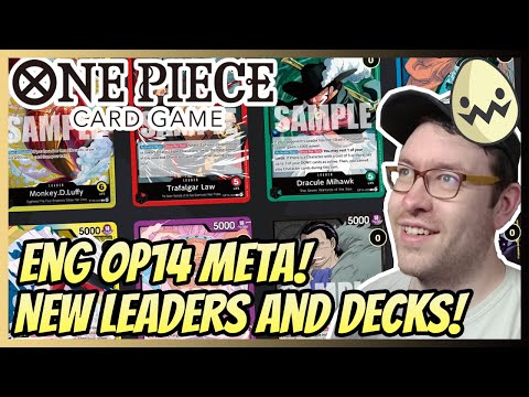 One Piece Card Game: English OP14 Meta! New Leaders and Deck Lists!