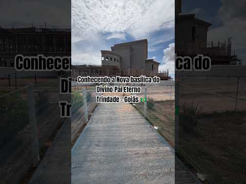 #divinopaieterno #trindade #goiás #basilica #deus #youtubeshorts #shortvideo #shorts #fyp #viral #yt