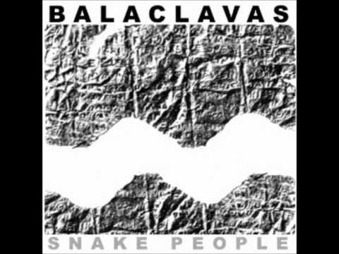 Balaclavas   Snake People