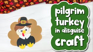 Disguise A Turkey Pilgrim Craft For Kids