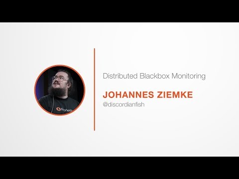 PromCon 2017: Lightning Talk - Distributed Blackbox Monitoring - Johannes Ziemke