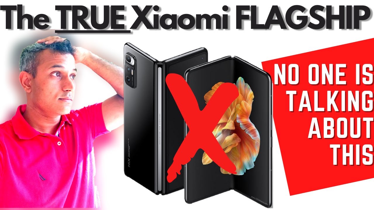 The TRUE Xiaomi Flagship is not the Mi Mix Fold...