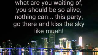 Flo Rida - Kiss The Sky [Lyrics]