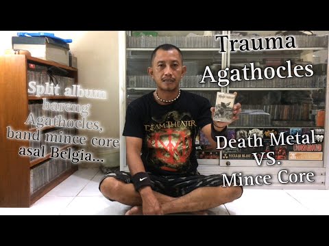 Review Singkat Kaset Trauma / Agathocles Split Album Death Metal VS. Mince Core ~ Imam Devillish