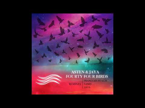 Asten, JAYA - Fourty Four Birds (Akia Remix)