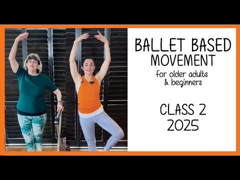 Ballet for Older Adults,  Beyond 50s & Beginner - Class 2, 2025