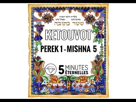 Ketouvot - Perek 1 Mishna 5 - Mar. 26 Kislev 5783