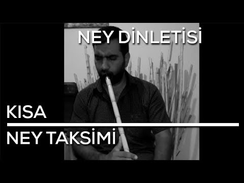 Ney Dinletisi : Uşşak-Rast Ney Taksimi