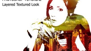 Photoshop Tutorial: Layered Textured Look