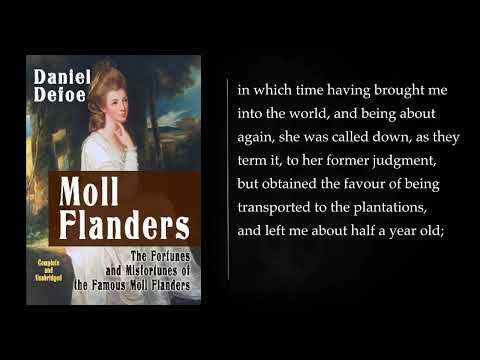 The Fortunes and Misfortunes of the Famous Moll Flanders by Daniel Defoe. Audiobook, full length
