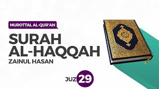 Download lagu Murottal Merdu Penyejuk Hati Juz 29: 069 Surah Al-Haqqah (Kenyataan Hari Kiamat) - Zainul Hasan mp3 Download lagu Murottal Merdu Penyejuk Hati Juz 29: 069 Surah Al-Haqqah (Kenyataan Hari Kiamat) - Zainul Hasan mp3