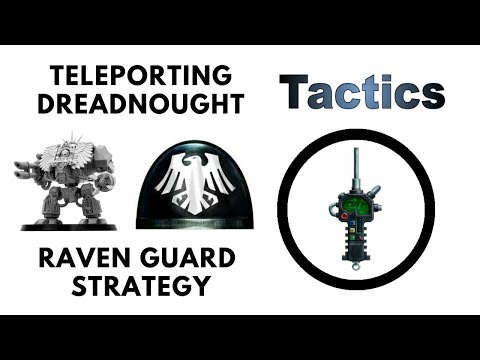 Raven Guard Dreadnought Teleportation Strategy! - Space Marine Shadowstep Tactics