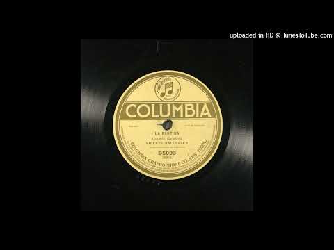 La partida (canción española) F. M. Álvarez Vicente Ballester  38.058 1910-1917 Col S5093